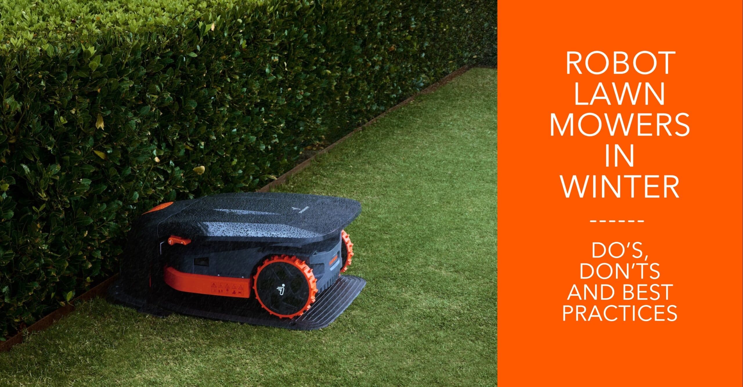 Robot Lawn Mowers in Winter: Do’s, Don’ts and Best Practices Robot Lawn Mowers in Winter: Do’s, Don’ts and Best Practices